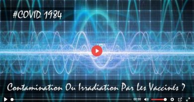 Contamination Ou Irradiation Par Les Vaccinés ? (12mn39)