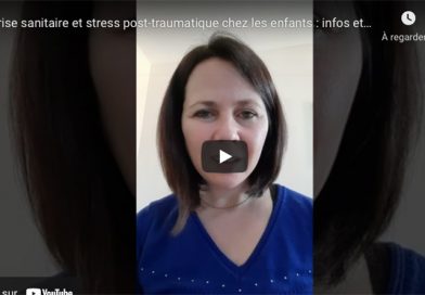 Yoanna Micoud psychologue : Crise sanitaire et stress post-traumatique chez les enfants : infos et conseils